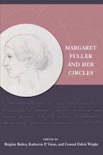 Margaret Fuller and Her Circles