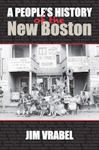 A People’s History of the New Boston