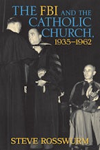 The FBI and the Catholic Church, 1935-1962