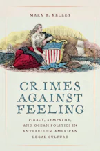 Cover of 'Crimes Against Feeling' by Mark B. Kelley 